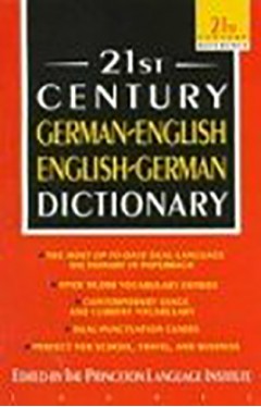 21st Century German-English English-German Dictionary